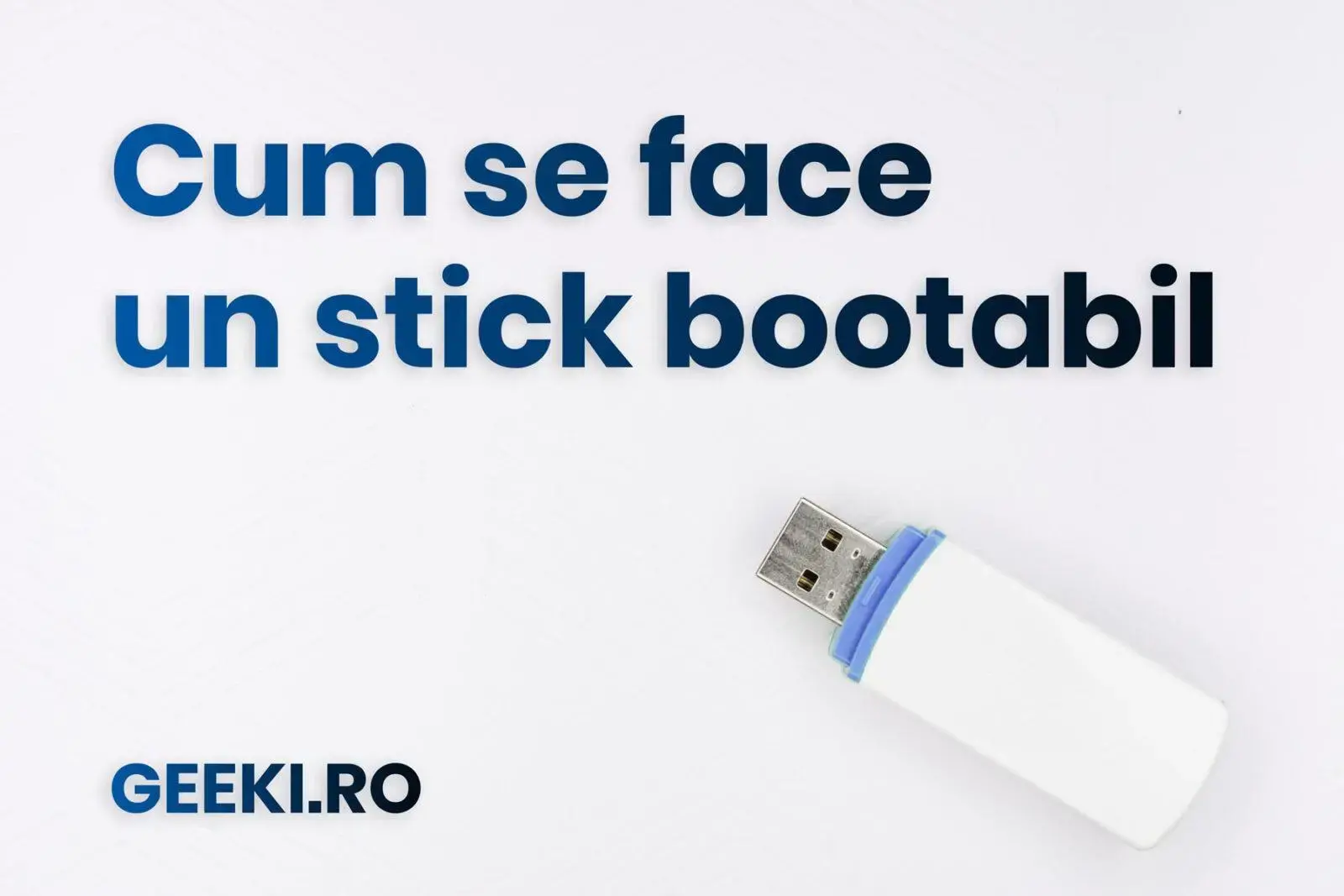 Cum se face un stick bootabil