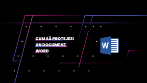 cum sa protejezi un document word