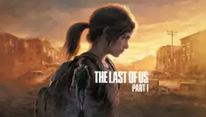 The Last of Us Part 1 Remake anunțat pentru PS5 și PC