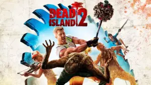 Dead Island 2 se va lansa în curând, data de lansare a fost scursă