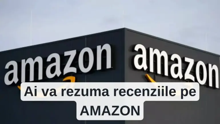 Ai va rezuma recenziile pe AMAZON