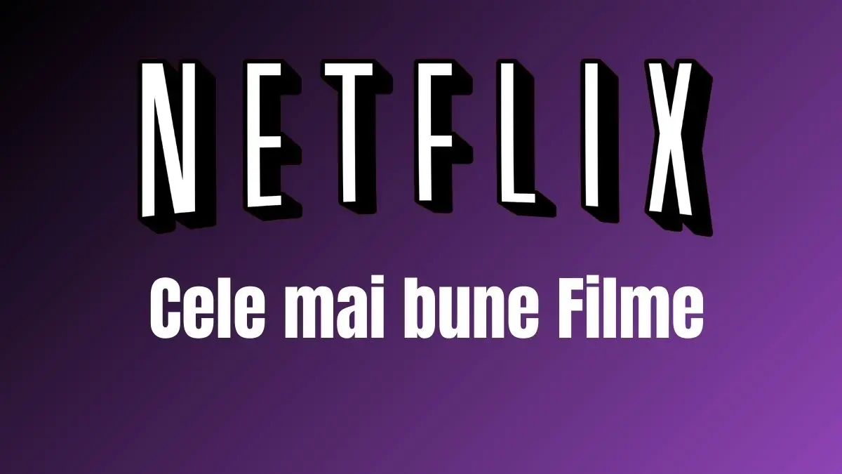 Filme bune Netflix 2024: La ce filme ne uităm în această vară?