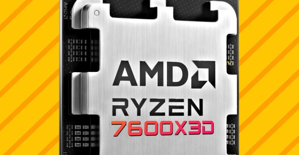 AMD Ryzen 5 7600X3D